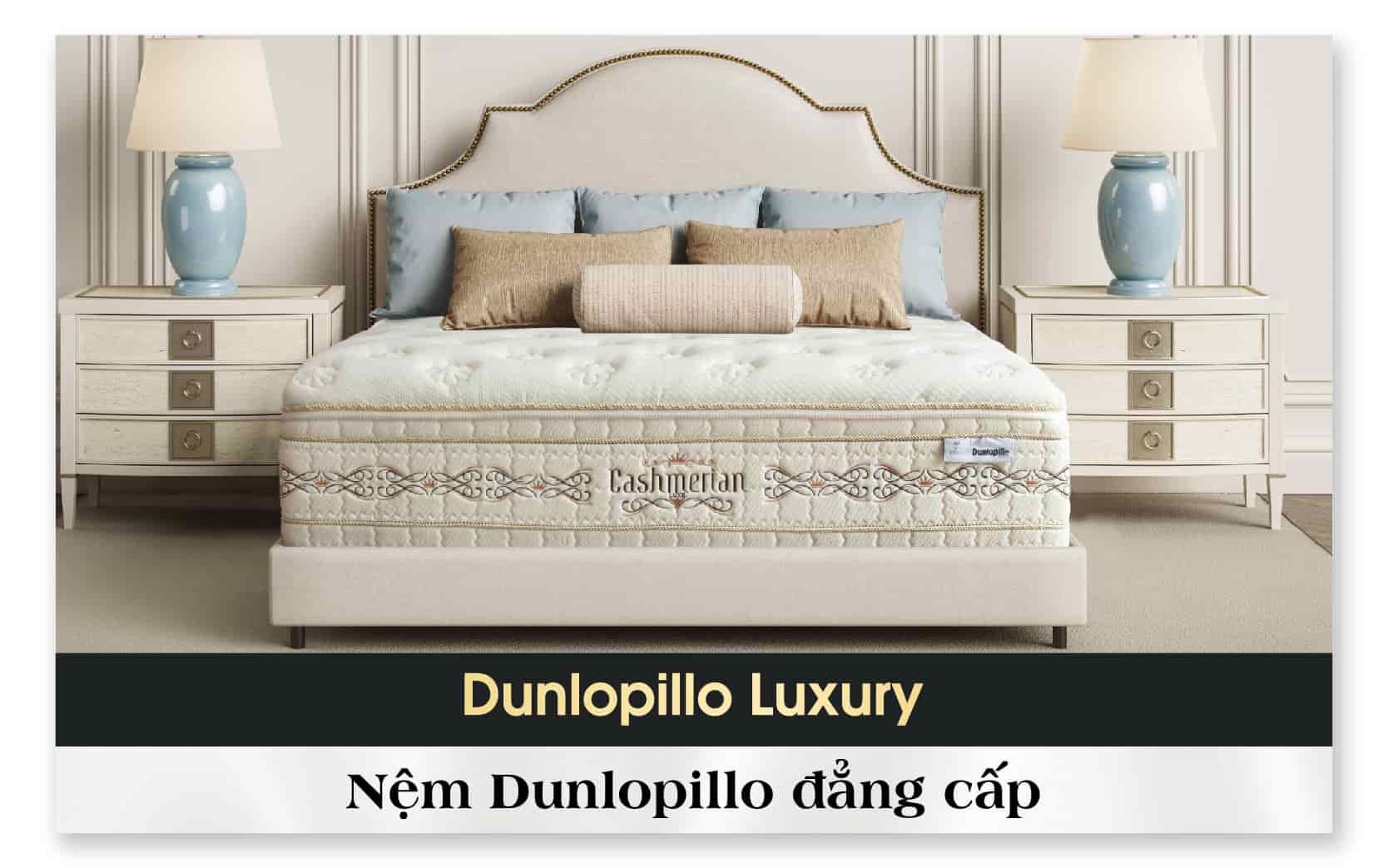 Dunlopillo Luxury - Bộ sưu tập những tấm nệm tuyệt vời dành cho bạn!