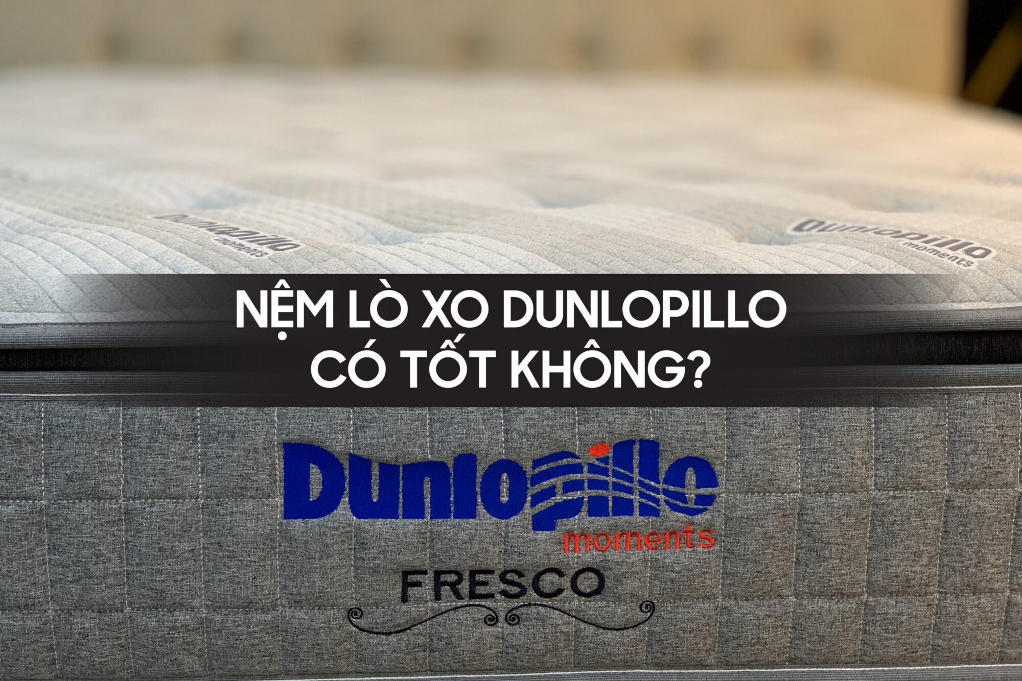Nệm lò xo Dunlopillo có tốt không?