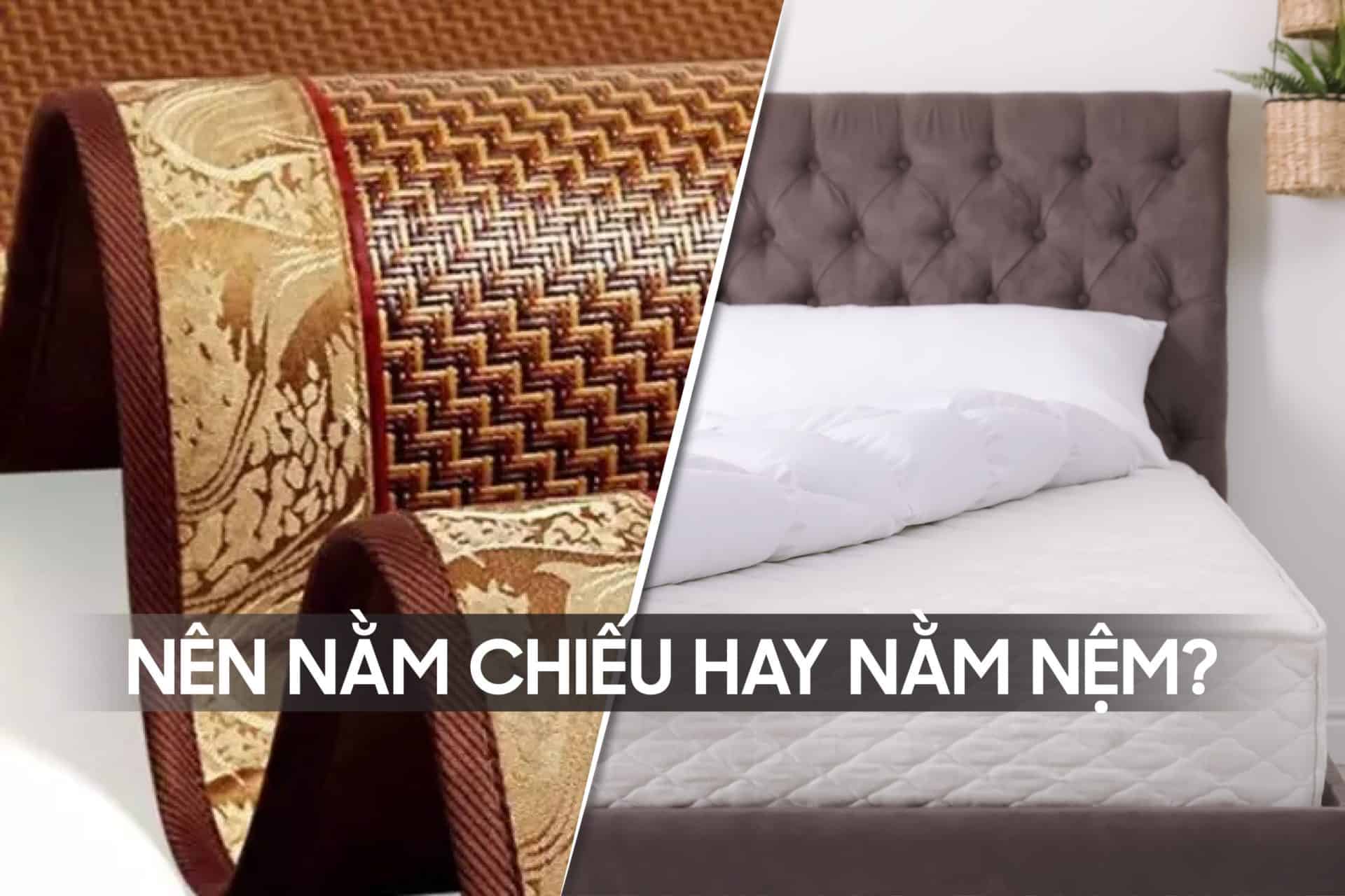 Nên nằm nệm hay nằm chiếu?